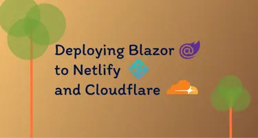 Title image of How to deploy Blazor apps to Cloudflare and Netlify
