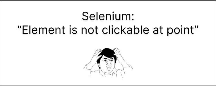 Title image of A trick to fix Selenium “Element is not clickable at point” (C#)